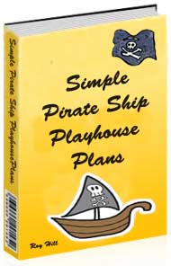 Roy Hill's pirate ship playhouse plans pdf guide
